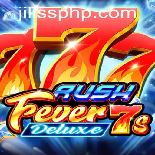 Discover the Thrilling World of RushFever7sDeluxe with JiLiSS
